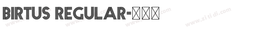 Birtus Regular字体转换 Birtus Regular字体转换